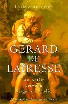 Paperback Gerard de Lairesse: An Artist betweeen Stage and Studio Book