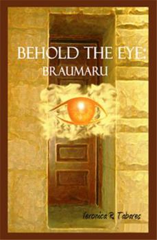 Paperback Behold the Eye: Braumaru Book