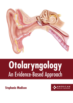 Hardcover Otolaryngology: An Evidence-Based Approach Book