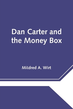 Dan Carter and the Money Box - Book #3 of the Dan Carter Cub Scout