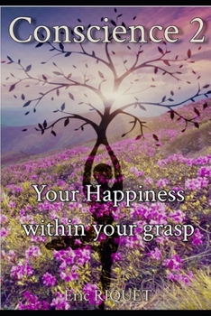 Paperback Conscience Deux: Your Happiness within your Grasp Book