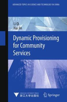 Paperback Dynamic Provisioning for Community Services Book