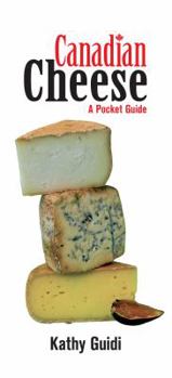 Paperback Canadian Cheese a Pocket Guide Book