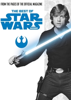 The Best of Star Wars Insider Volume 1 - Book  of the Best of Star Wars Insider
