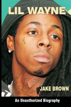 Paperback Lil Wayne (an Unauthorized Biography) Book