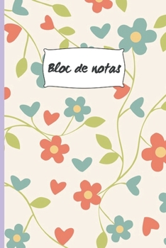 Paperback Bloc de Notas: Cuaderno Lineado Con Fondo Floreado. Cuaderno O Bloc de Notas O Apuntes, Diario O Agenda. [Spanish] Book