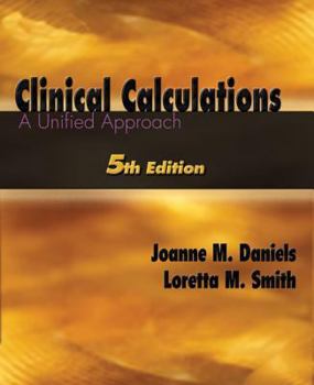 Paperback Clinical Calculations: A Unified Approach [With CDROM] Book