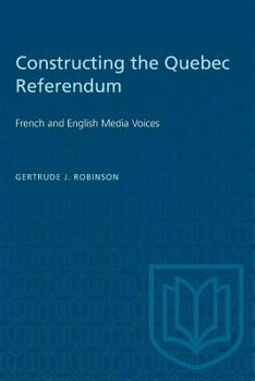 Paperback Constructing the Quebec Referendum Book