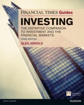 Paperback Financial Times Guide to Investing: The Definitive Companion to Investment & the Financial Markets (Financial Times Guides) Book