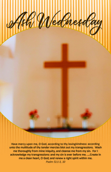 Paperback Ash Wednesday Bulletin: Renew a Right Spirit Within Me (Package of 100): Psalm 51:1-3, 10 (Kjv) Book