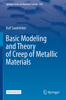 Paperback Basic Modeling and Theory of Creep of Metallic Materials Book