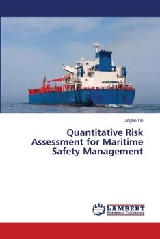 Paperback Quantitative Risk Assessment for Maritime Safety Management Book