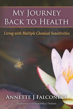 Paperback My Journey Back to Health: Living with Multiple Chemical Sensitivities Book