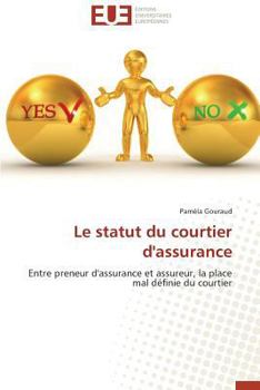 Paperback Le Statut Du Courtier d'Assurance [French] Book