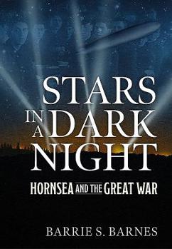 Paperback Stars in a Dark Night: Hornsea and the Great War Book