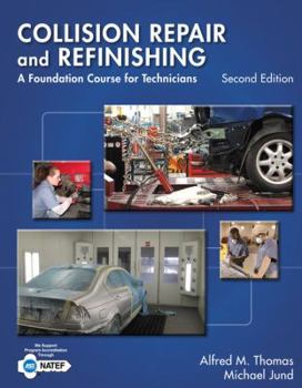 Hardcover Collision Repair and Refinishing: A Foundation Course for Technicians Book