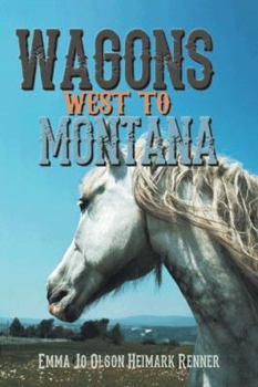 Paperback Wagons West to Montana Book
