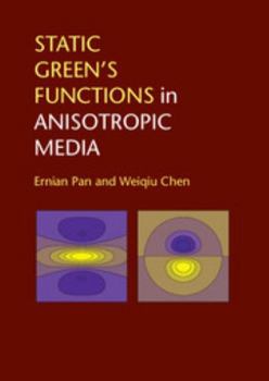 Hardcover Static Green's Functions in Anisotropic Media Book