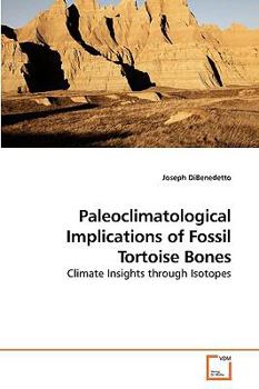 Paperback Paleoclimatological Implications of Fossil Tortoise Bones Book