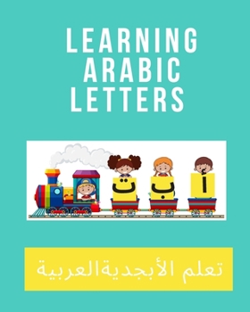 Paperback learning Arabic letters: learning Arabic alphabets-Arabic workbook-activity book for kids-Arabic alphabet books Book