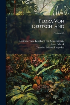 Paperback Flora Von Deutschland; Volume 17 Book