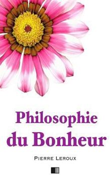 Paperback Philosophie du Bonheur [French] Book