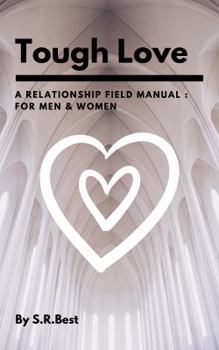 Paperback Tough Love: A Relationship Field Manual for Men & Women Book