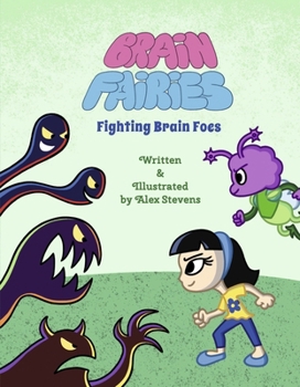 Hardcover Brain Fairies: Fighting Brain Foes Book