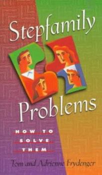 Paperback Stepfamily Problems: How to Solve Them Book