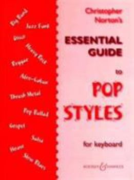 Christopher Norton's Essential Guide to Pop Styles: For Keyboard