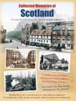 Paperback Collected Memories Of Scotland Book