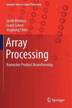 Paperback Array Processing: Kronecker Product Beamforming Book