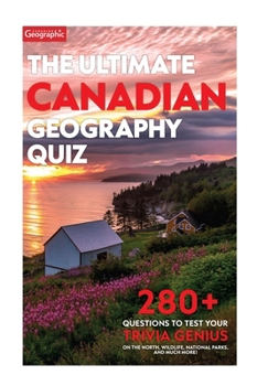 Paperback The Ultimate Canadian Geography Quiz Book