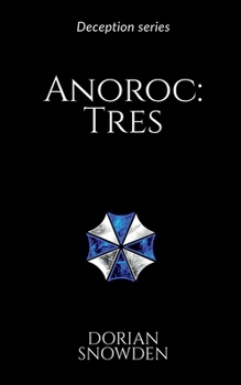 Paperback Anoroc: Tres: Deception series Book