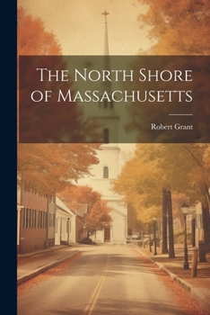 Paperback The North Shore of Massachusetts Book