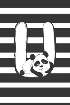 Paperback U: Initial U Monogram Notebook Journal Gift Cute Panda character design Book