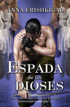 Paperback Espada de los Dioses (Edición en español): Libro 1 de la saga Espada de los Dioses [Spanish] Book