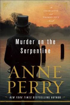 Hardcover Murder on the Serpentine: A Charlotte and Thomas Pitt Novel Book