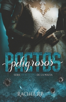 Paperback Pactos Peligrosos: Mafia romance con el jefe irlandés [Spanish] Book