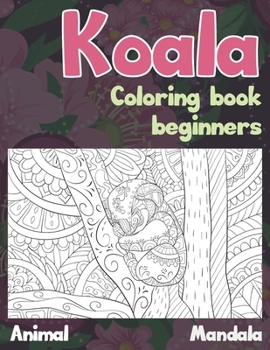 Paperback Mandala Coloring Book Beginners - Animal - Koala Book
