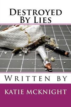 Paperback Destroyed by Lies Book