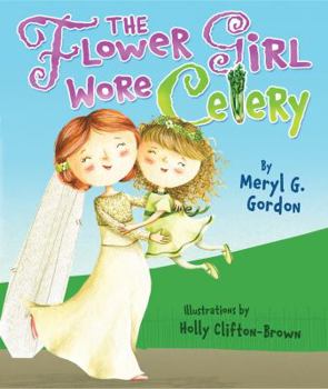Hardcover The Flower Girl Wore Celery Book