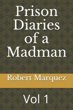 Paperback Prison Diaries of a Madman: Vol 1 Book