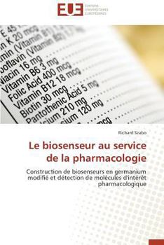 Paperback Le Biosenseur Au Service de la Pharmacologie [French] Book