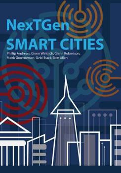 Paperback NextGen Smart Cities: The Emergence Of A New Civilization Book