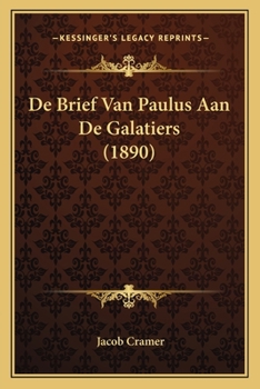 Paperback De Brief Van Paulus Aan De Galatiers (1890) [Dutch] Book