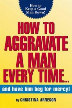 Paperback Ht Aggravate a Man Every Time Book