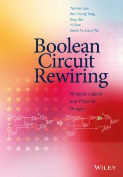 Hardcover Boolean Circuit Rewiring: Bridging Logical and Physical Designs Book