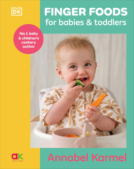 Hardcover Finger Foods for Babies and Toddlers: From the No. 1 Children's Cookbook Author Book