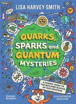Paperback Thames and Hudson Quarks, Sparks and Quantum Mysteries. Book